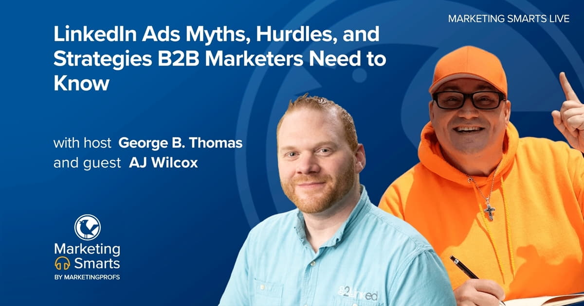 LinkedIn Ads Myths, Hurdles, and Strategies B2B Marketers Need to Know